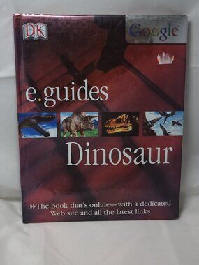 DK e.guides Dinosaur Google 2004 Hardcover Dougal Dixon Michael Benton